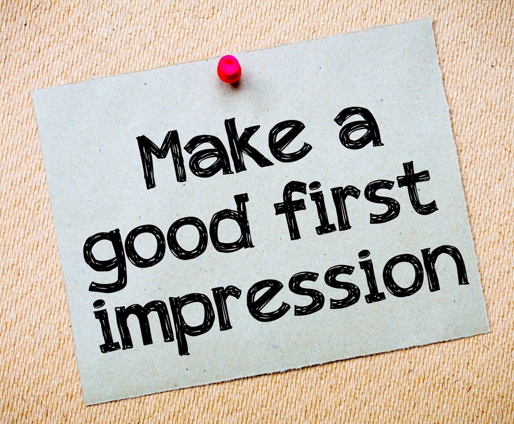 First Impressions Matter